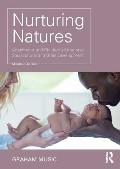 Nurturing Natures: Attachment and Children's Emotional, Sociocultural and Brain Development