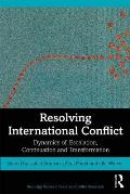 Resolving International Conflict: Dynamics of Escalation, Continuation and Transformation