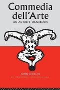 Commedia Dell'Arte: An Actor's Handbook