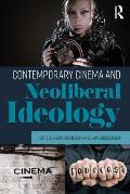 Contemporary Cinema and Neoliberal Ideology