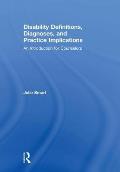 Disability Definitions, Diagnoses, and Practice Implications: An Introduction for Counselors