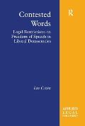Contested Words: Legal Restrictions on Freedom of Speech in Liberal Democracies