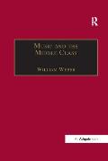 Music and the Middle Class: The Social Structure of Concert Life in London, Paris and Vienna between 1830 and 1848