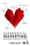 Experiential Marketing: Consumer Behavior, Customer Experience and The 7Es
