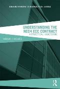 Understanding the NEC4 ECC Contract: A Practical Handbook