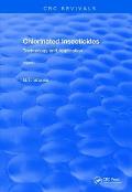 Revival: Chlorinated Insecticides (1974): Technology and Application Volume I