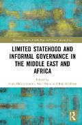 Limited Statehood and Informal Governance in the Middle East and Africa