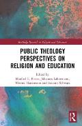 Public Theology Perspectives on Religion and Education