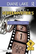 The Screenwriter's Path: From Idea to Script to Sale