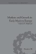 Markets and Growth in Early Modern Europe