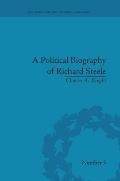 A Political Biography of Richard Steele
