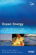 Ocean Energy: Governance Challenges for Wave and Tidal Stream Technologies