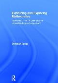 Explaining and Exploring Mathematics: Teaching 11- To 18-Year-Olds for Understanding and Enjoyment