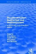 Revival: Decollectivisation, Destruction and Disillusionment (2001): A Community Study in Southern Estonia