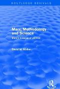 Marx, Methodology and Science: Marx's Science of Politics