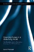 Governing Europe in a Globalizing World: Neoliberalism and its Alternatives following the 1973 Oil Crisis