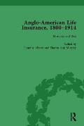 Anglo-American Life Insurance, 1800-1914 Volume 3