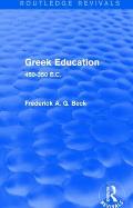 Greek Education (Routledge Revivals): 450-350 B.C.