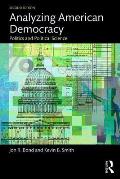 Analyzing American Democracy Politics & Political Science