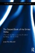 The Second Bank of the United States: Central banker in an era of nation-building, 1816-1836