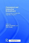 Conceptual and Interactive Embodiment: Foundations of Embodied Cognition Volume 2