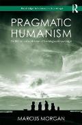 Pragmatic Humanism: On the Nature and Value of Sociological Knowledge