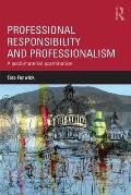 Professional Responsibility and Professionalism: A sociomaterial examination