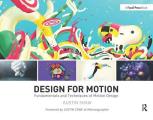 Design for Motion Fundamentals & Techniques of Motion Design