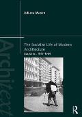 The Socialist Life of Modern Architecture: Bucharest, 1949-1964