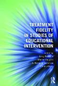 Treatment Fidelity in Studies of Educational Intervention