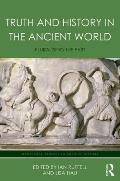 Truth and History in the Ancient World: Pluralising the Past
