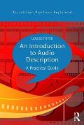 An Introduction to Audio Description: A practical guide