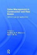 Value Management in Construction and Real Estate: Methodology and Applications