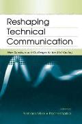Reshaping Technical Communication: New Directions and Challenges for the 21st Century