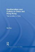 Neoliberalism and Culture in China and Hong Kong: The Countdown of Time