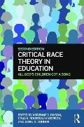 Critical Race Theory in Education: All God's Children Got a Song