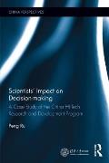 Scientists' Impact on Decision-Making: A Case Study of the China Hi-Tech Research and Development Program