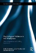 Psychological Violence in the Workplace: New perspectives and shifting frameworks