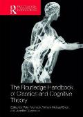 The Routledge Handbook of Classics and Cognitive Theory
