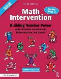 Math Intervention P-2: Building Number Power with Formative Assessments, Differentiation, and Games, Grades PreK-2