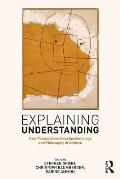 Explaining Understanding: New Perspectives from Epistemology and Philosophy of Science