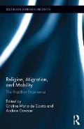 Religion, Migration, and Mobility: The Brazilian Experience