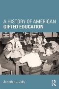 A History of American Gifted Education