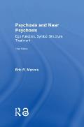 Psychosis and Near Psychosis: Ego Function, Symbol Structure, Treatment
