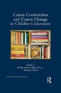 Canon Constitution and Canon Change in Children's Literature