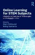 Online Learning for STEM Subjects: International Examples of Technologies and Pedagogies in Use