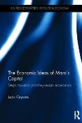 The Economic Ideas of Marx's Capital: Steps Towards Post-Keynesian Economics