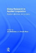Doing Research in Applied Linguistics: Realities, Dilemmas, and Solutions
