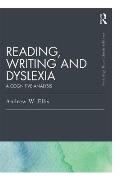 Reading, Writing and Dyslexia (Classic Edition): A Cognitive Analysis