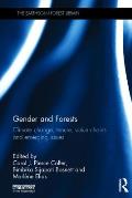 Gender and Forests: Climate Change, Tenure, Value Chains and Emerging Issues